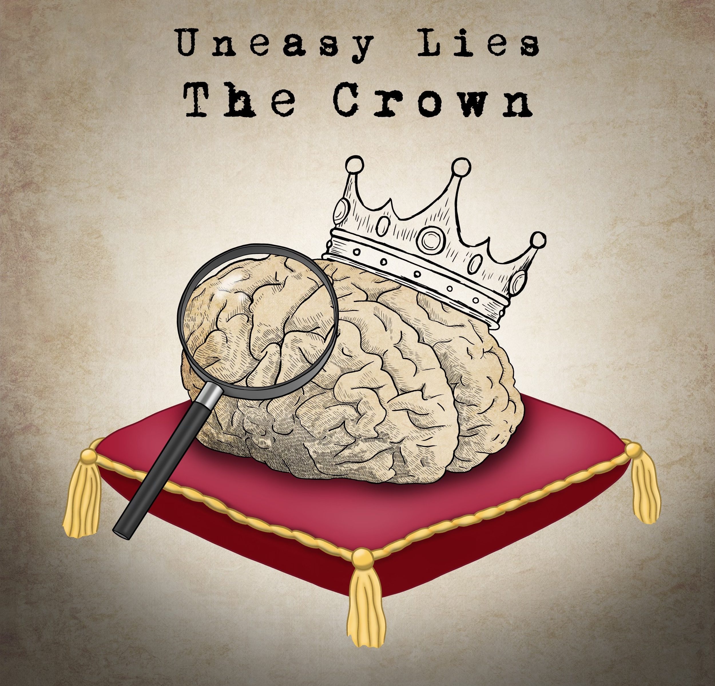 Uneasy Lies the Crown